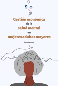 Gestión económica de la salud mental en mujeres adultas mayores
