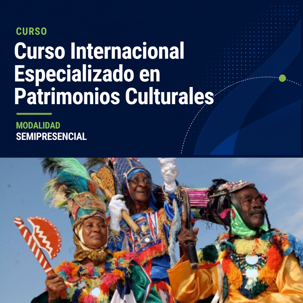 Curso Internacional Especializado en Patrimonios Culturales